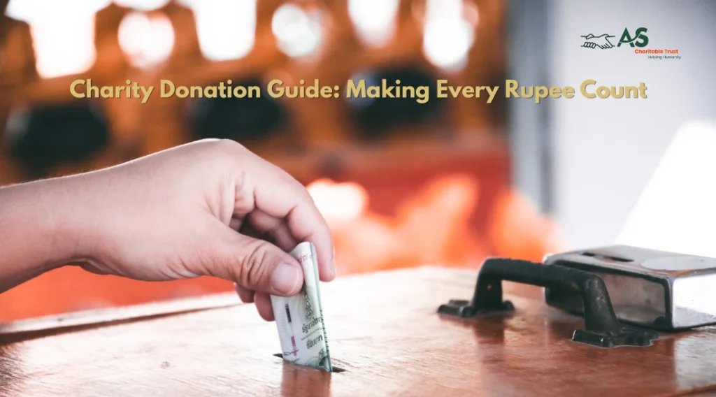 Charity Donation Guide: Making Every Rupee Count